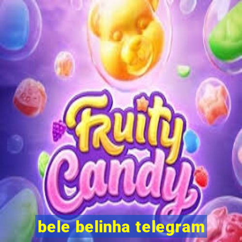 bele belinha telegram